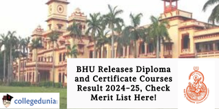 BHU Releases Diploma and Certificate Courses Result 2024-25, Check Merit List Here!
